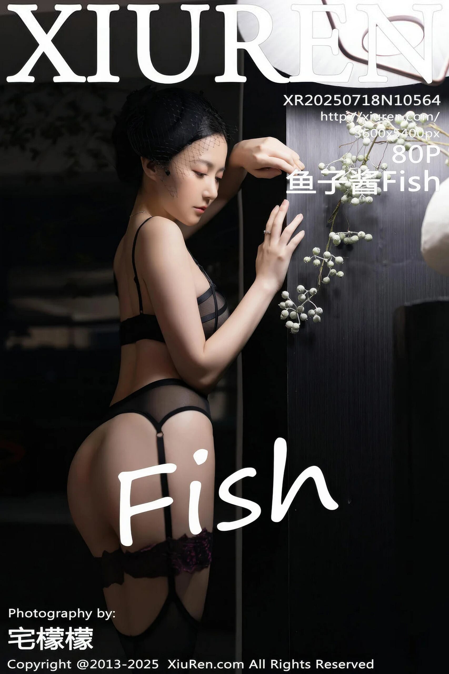 [XiuRen秀人网] 2025.07.18 No.10564 鱼子酱Fish [81P]